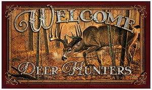 Welcome Deer Hunters Novelty Sign