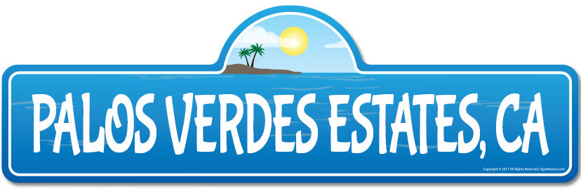 Palos Verdes Estates, CA California Beach Street Sign