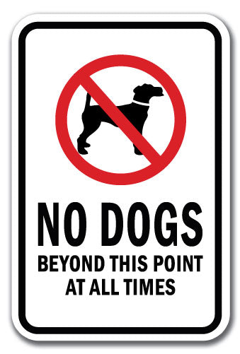 No Dogs Beyond This Point At All Times