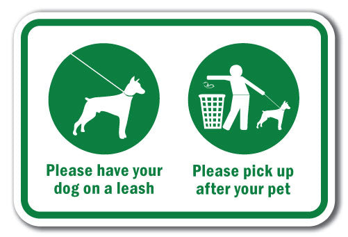 Please Have Your Dog On A Leash, Please Pick Up After Your Pet