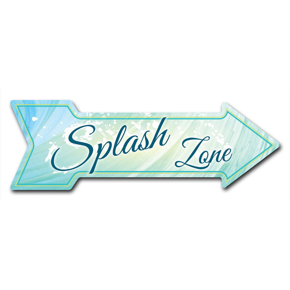 Splash Zone Arrow Sign