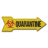 Quarantine Arrow Sign