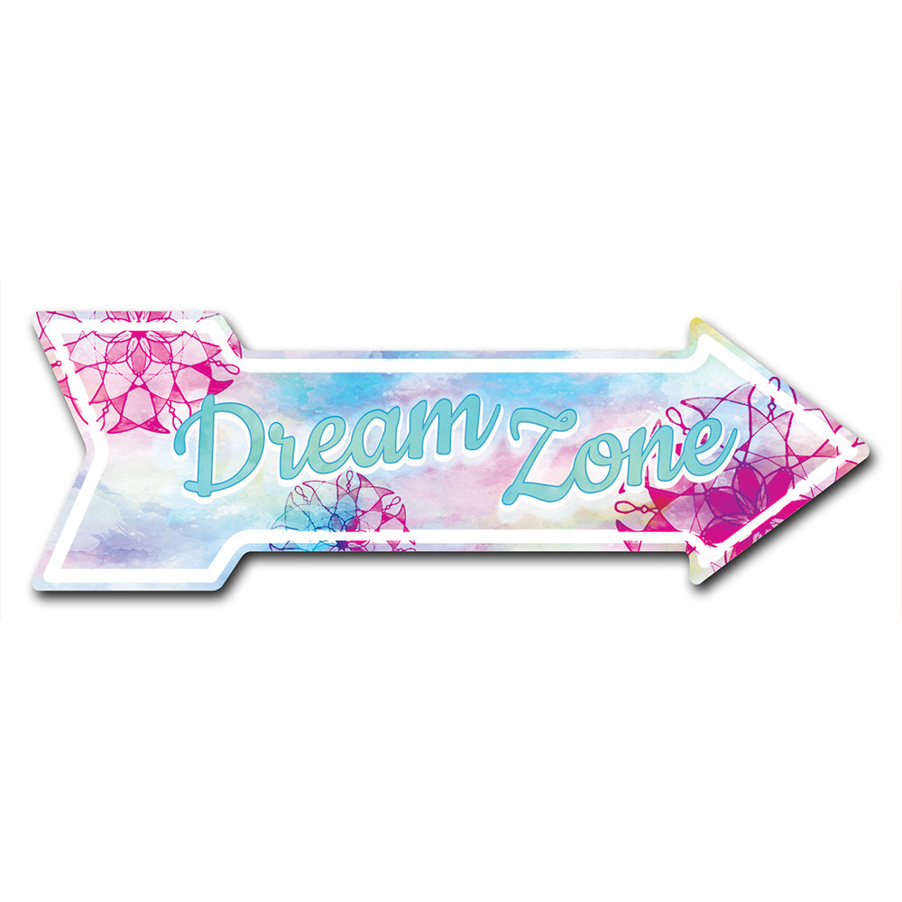 Dream Zone Arrow Sign