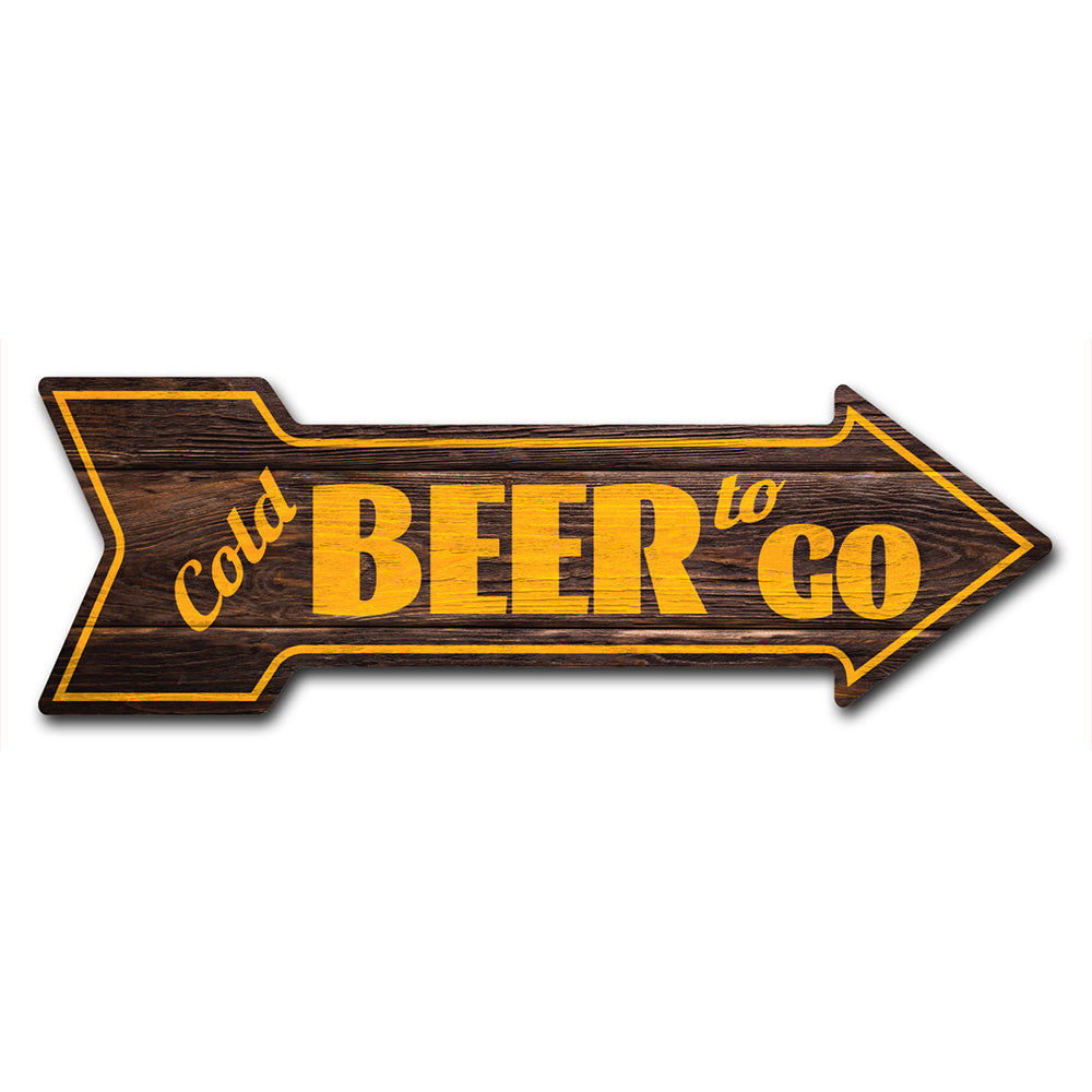 Cold Beer To Go Arrow Sign
