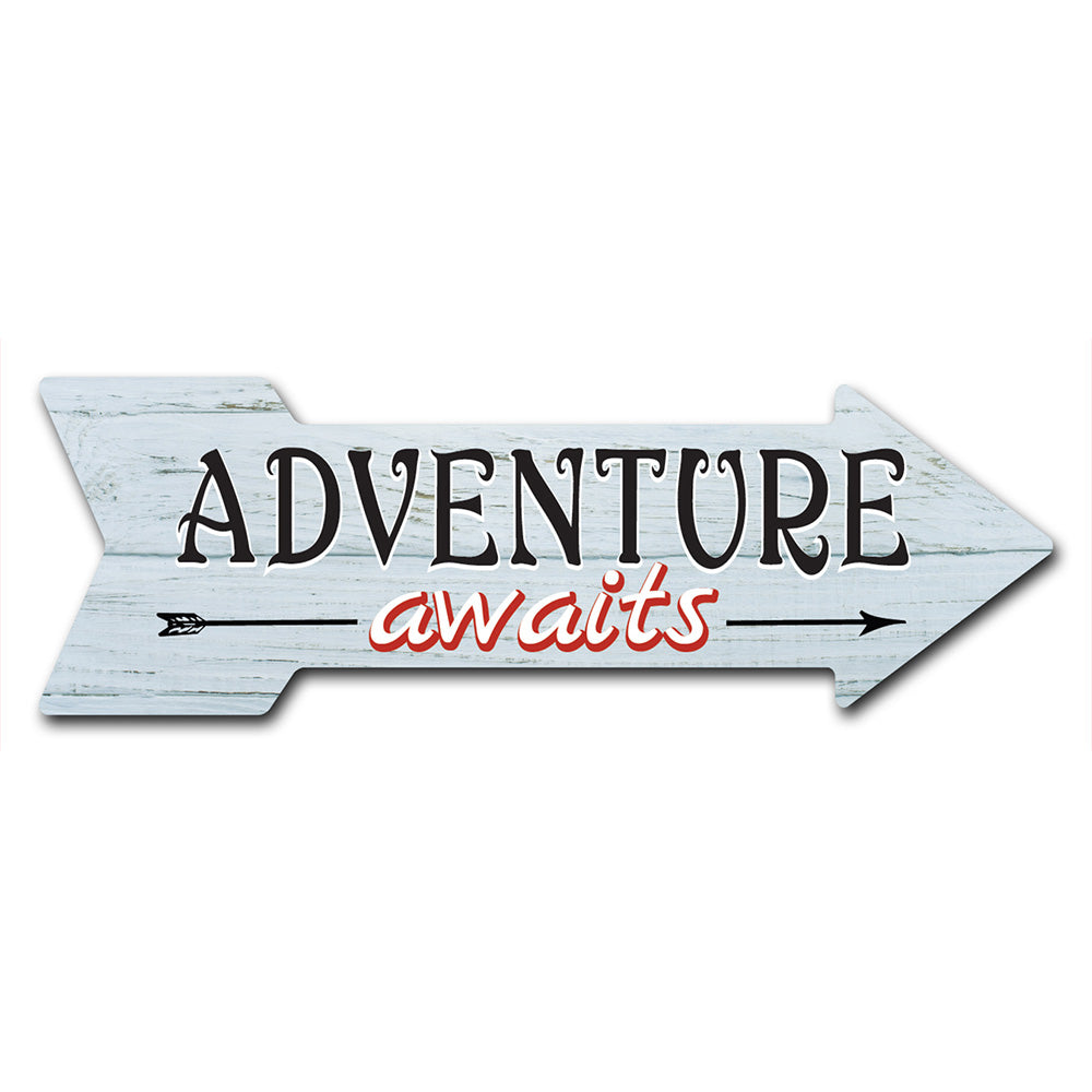 Adventure Awaits Arrow Sign