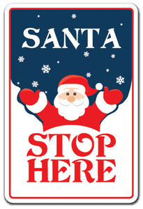 SANTA, STOP HERE Sign