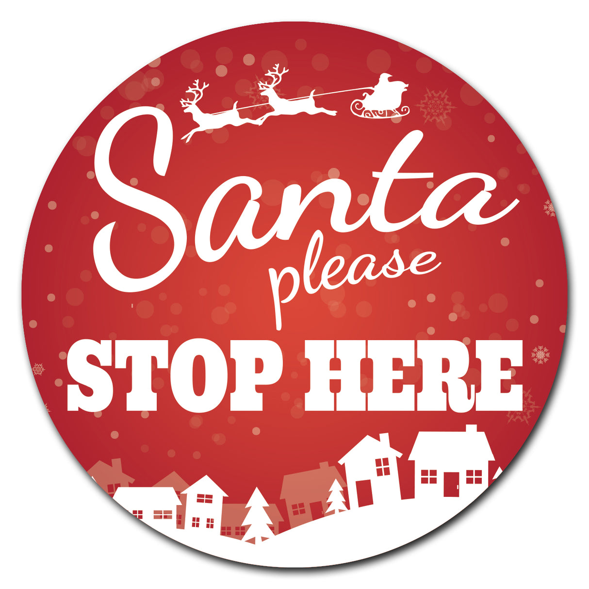 Santa Please Stop Here Circle