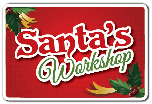 SANTA'S WORKSHOP Sign