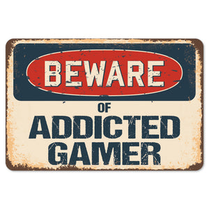 Beware Of Addicted Gamer