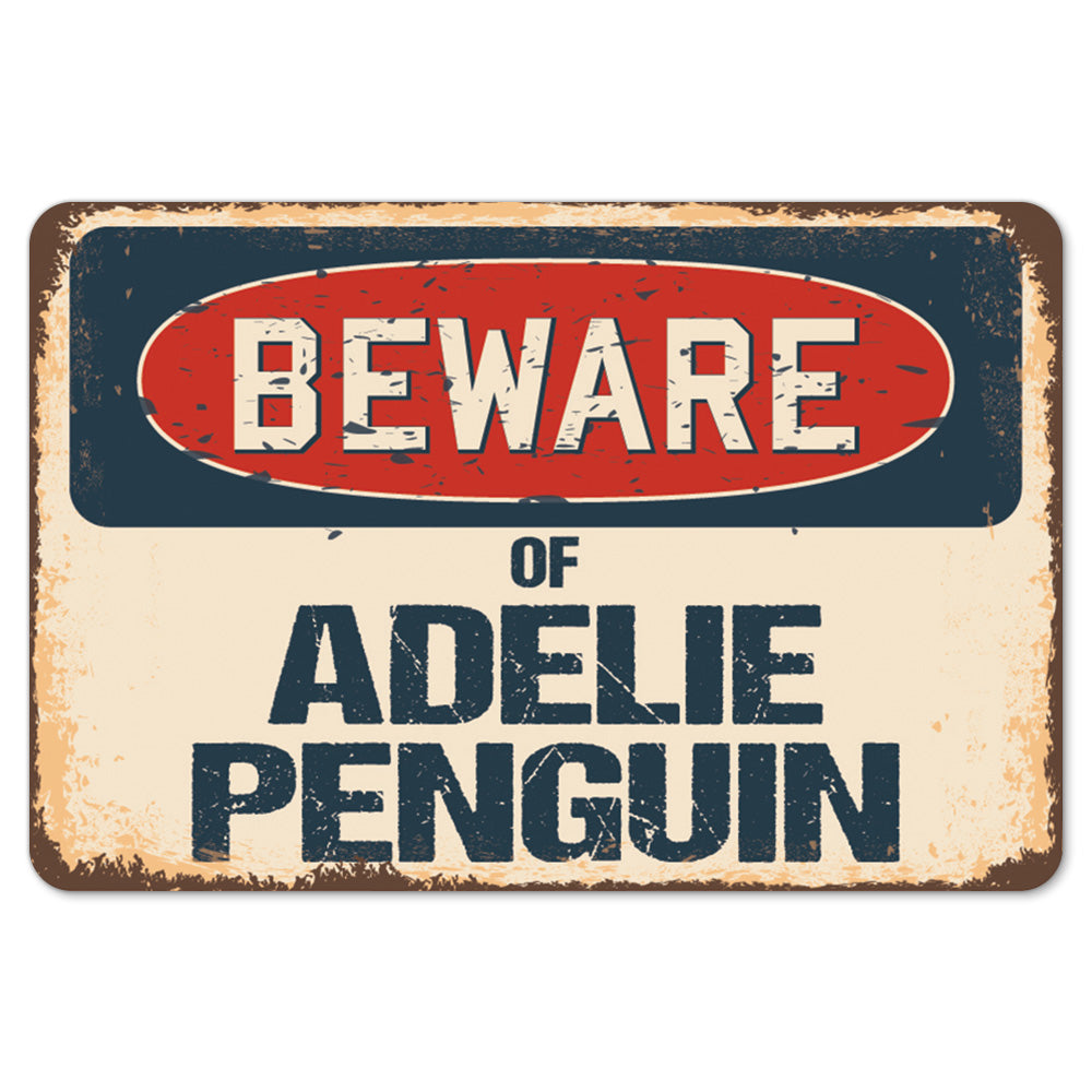 Beware Of Adelie Penguin