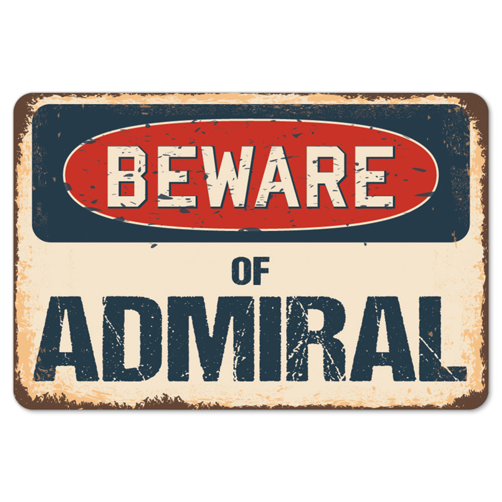 Beware Of Admiral