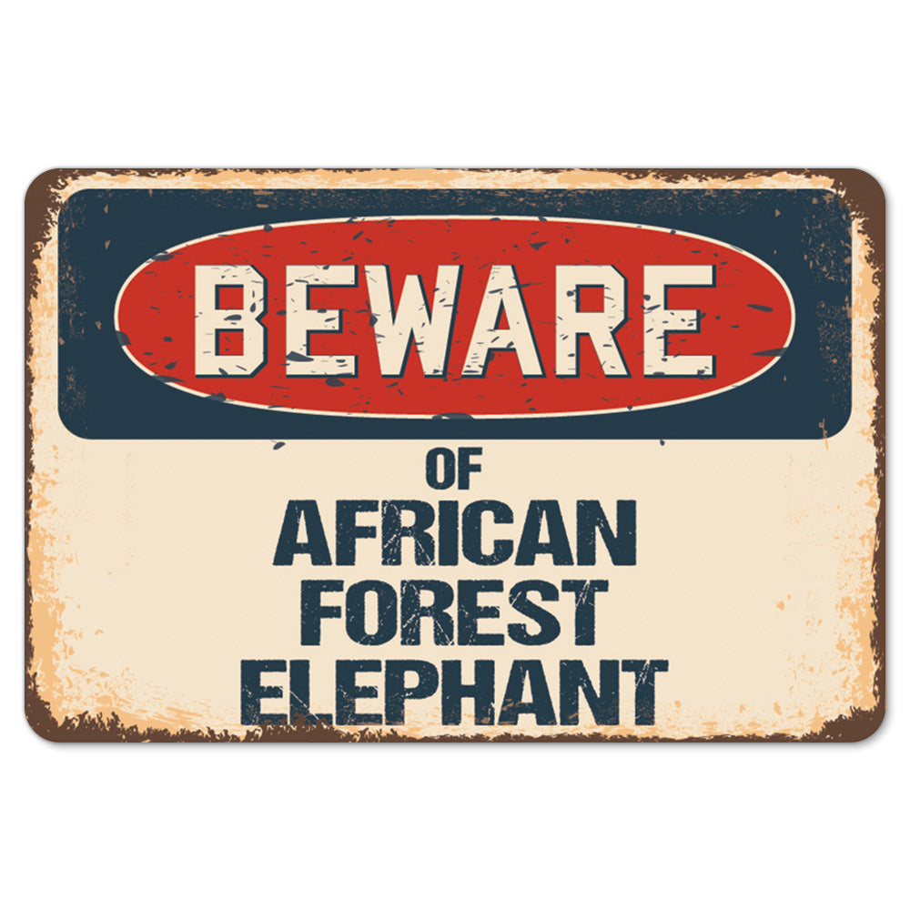 Beware Of African Forest Elephant