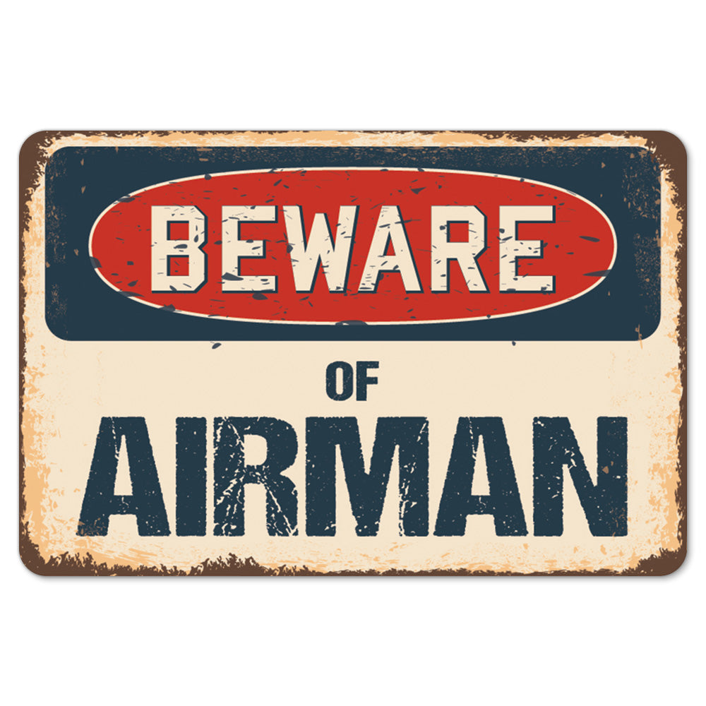 Beware Of Airman