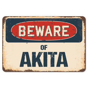 Beware Of Akita
