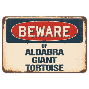 Beware Of Aldabra Giant Tortoise