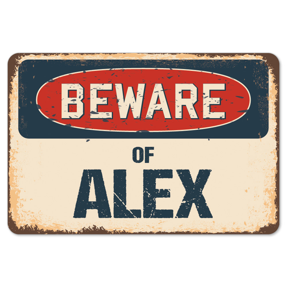 Beware Of Alex