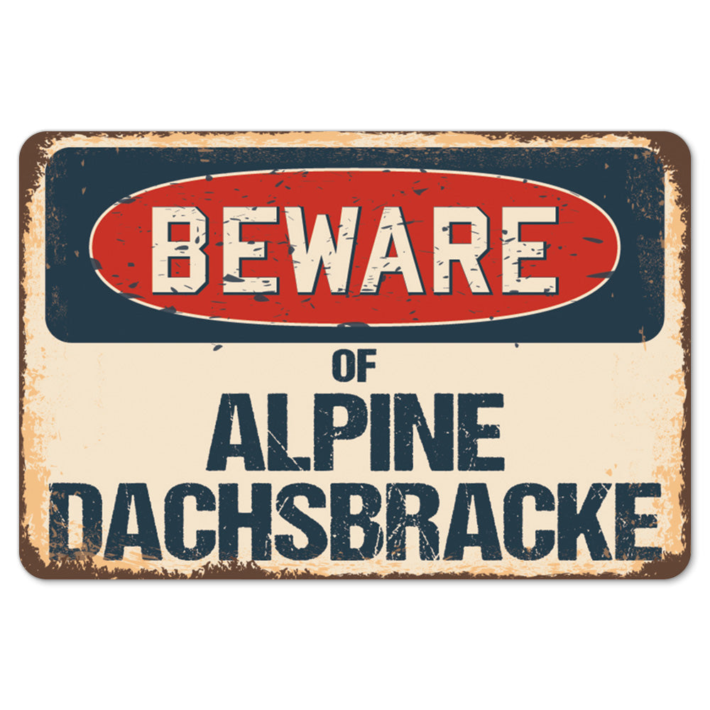 Beware Of Alpine Dachsbracke