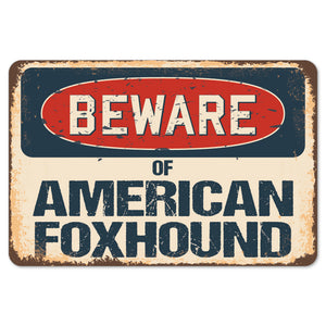 Beware Of American Foxhound