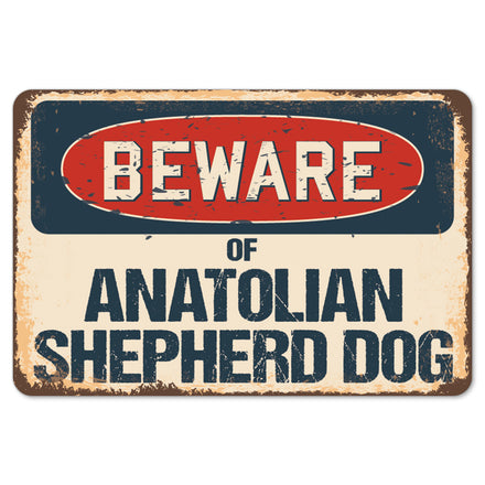 Beware Of Anatolian Shepherd Dog