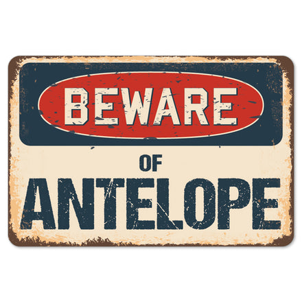 Beware Of Antelope