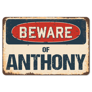 Beware Of Anthony