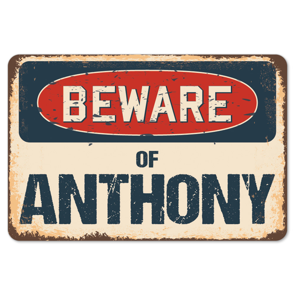 Beware Of Anthony