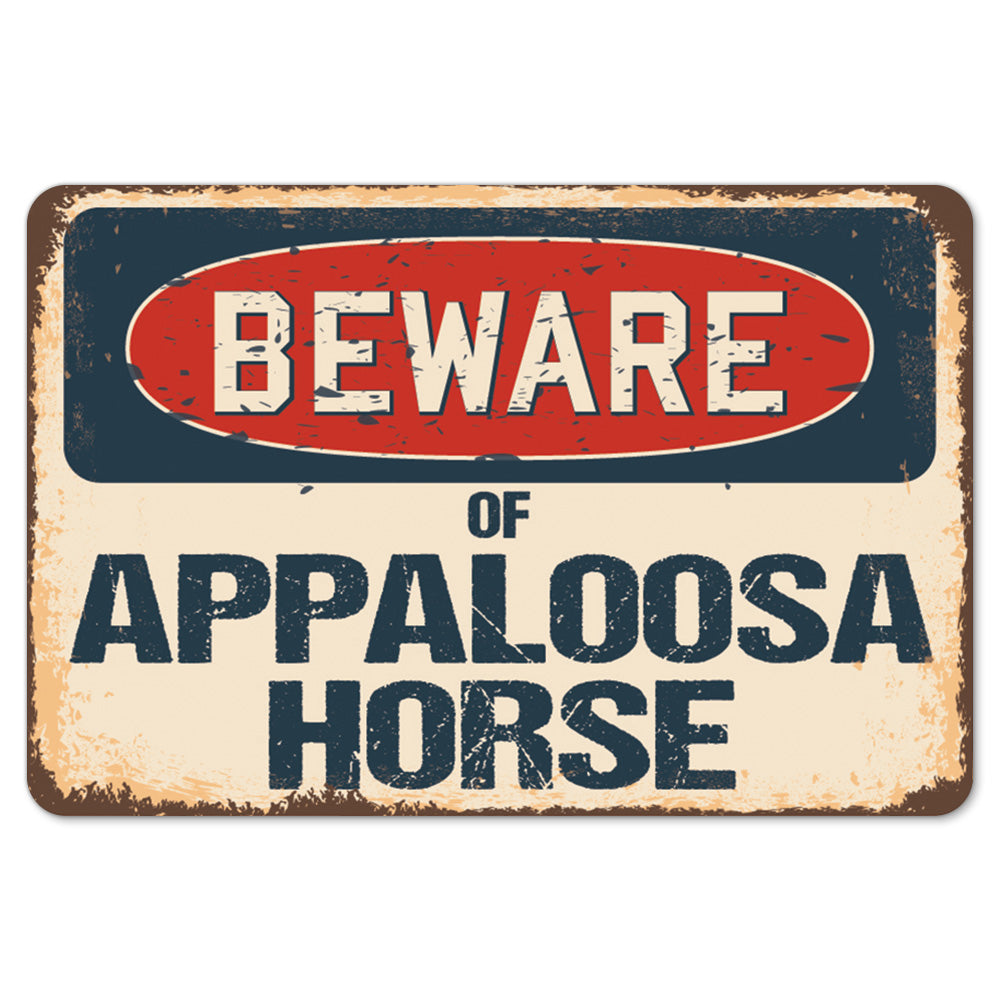Beware Of Appaloosa Horse