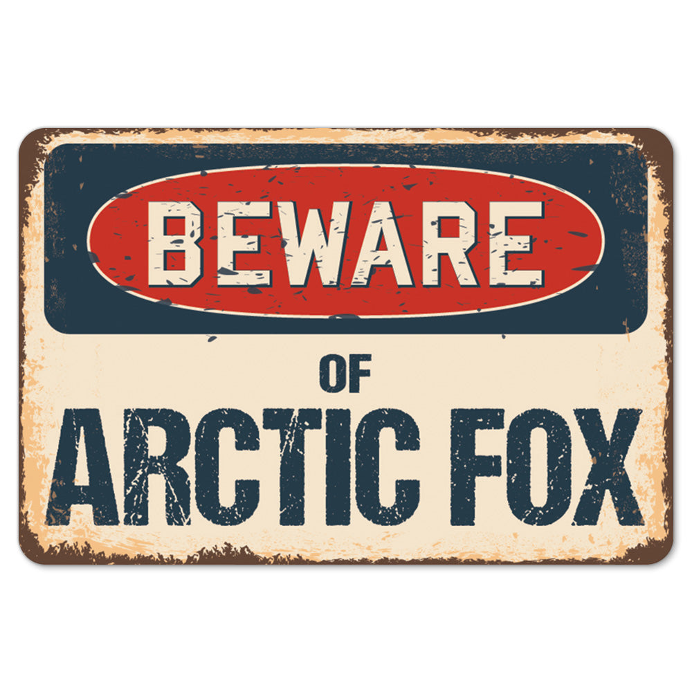 Beware Of Arctic Fox