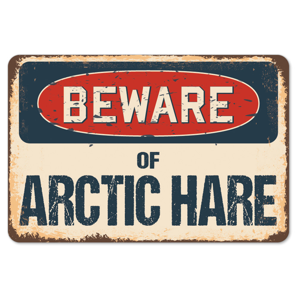 Beware Of Arctic Hare