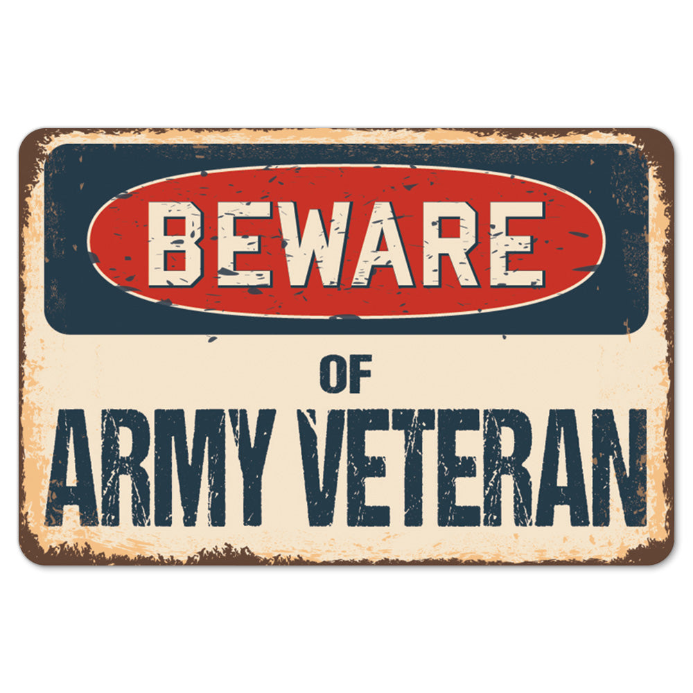 Beware Of Army Veteran