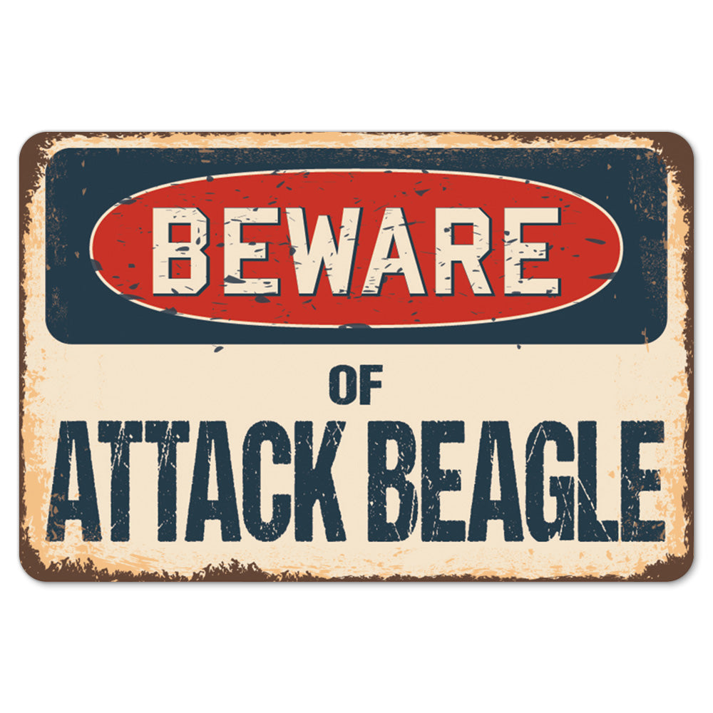 Beware Of Attack Beagle