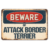 Beware Of Attack Border Terrier