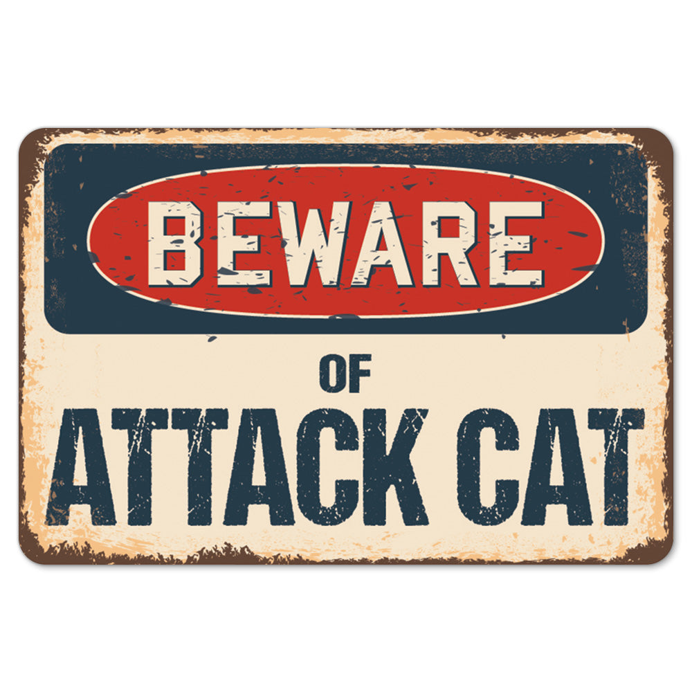 Beware Of Attack Cat