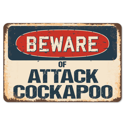 Beware Of Attack Cockapoo