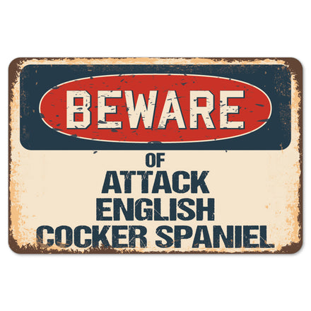 Beware Of Attack English Cocker Spaniel