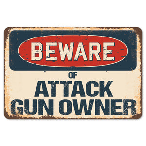 Beware Of Attack Gun Owner
