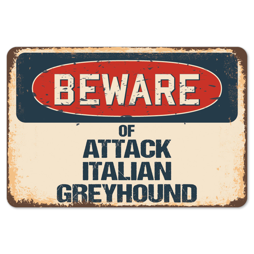 Beware Of Attack Italian Greyhound
