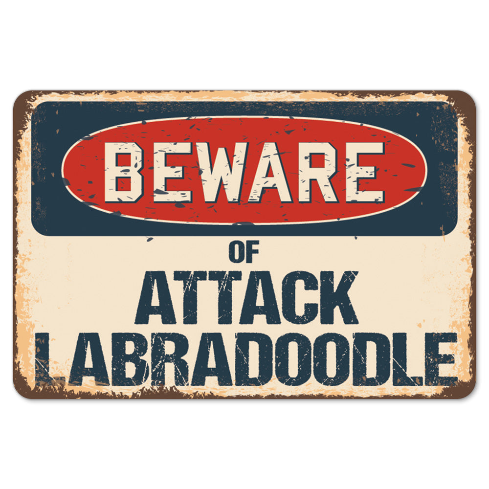 Beware Of Attack Labradoodle
