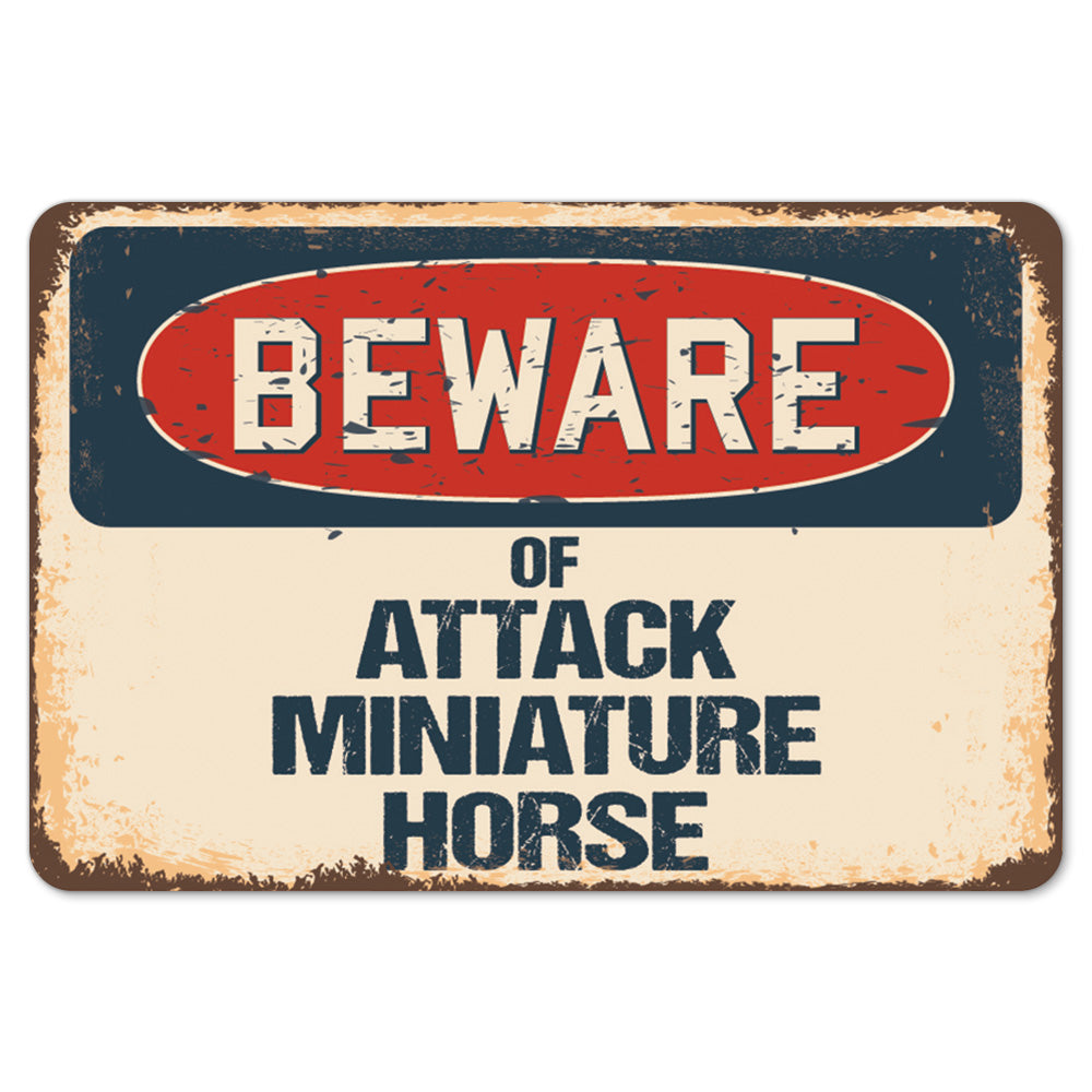 Beware Of Attack Miniature Horse