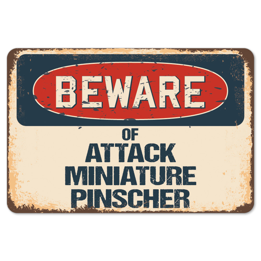 Beware Of Attack Miniature Pinscher