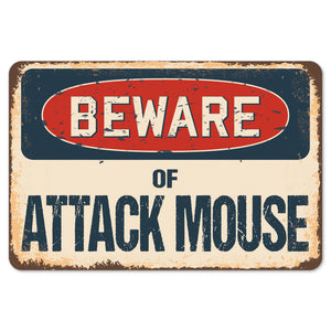 Beware Of Attack Mouse