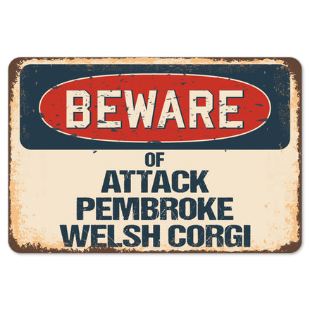 Beware Of Attack Pembroke Welsh Corgi