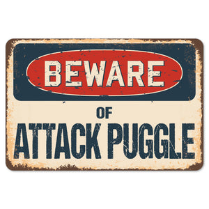 Beware Of Attack Puggle