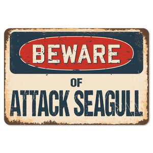 Beware Of Attack Seagull