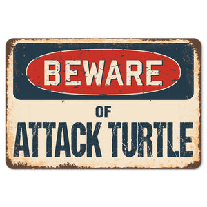 Beware Of Attack Turtle