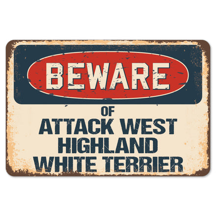 Beware Of Attack West Highland White Terrier