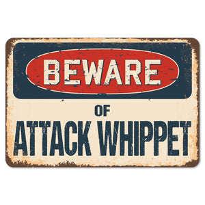 Beware Of Attack Whippet