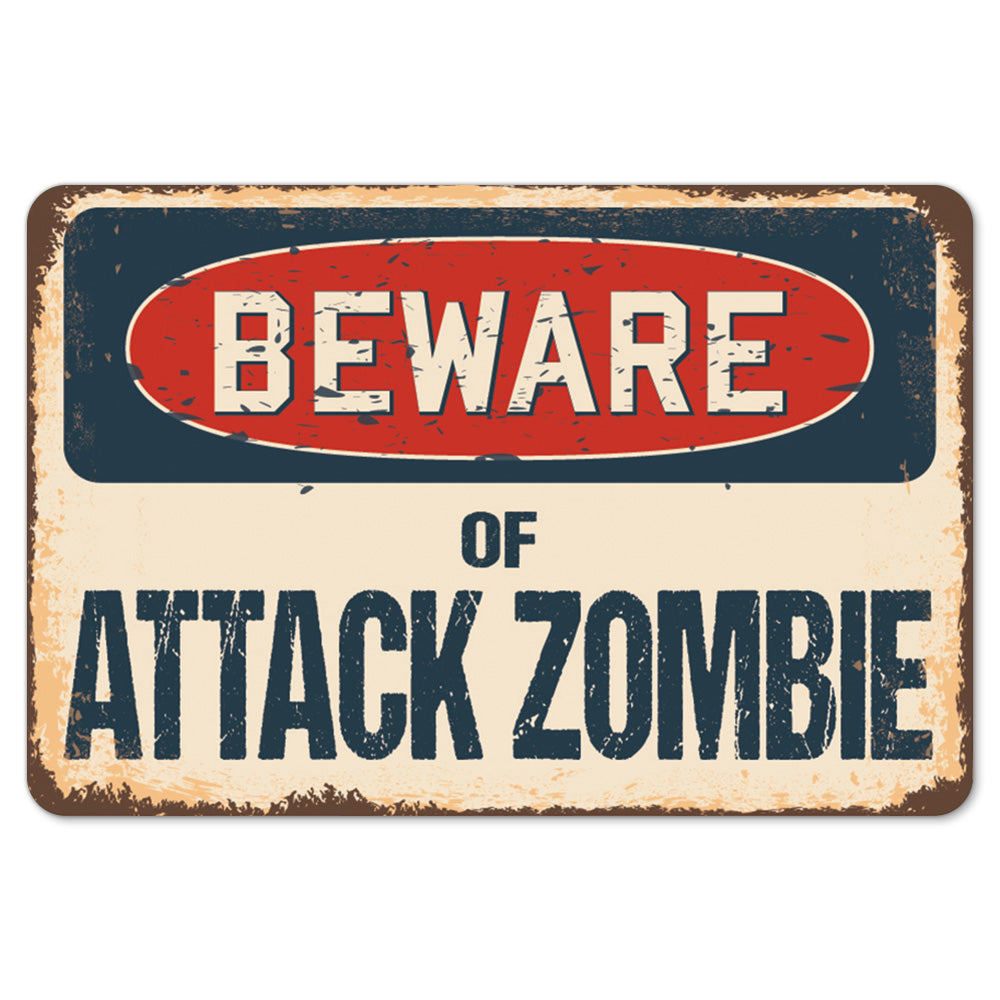 Beware Of Attack Zombie