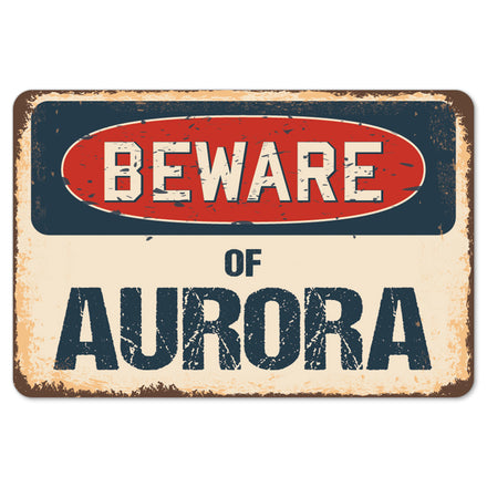 Beware Of Aurora