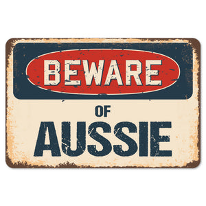 Beware Of Aussie